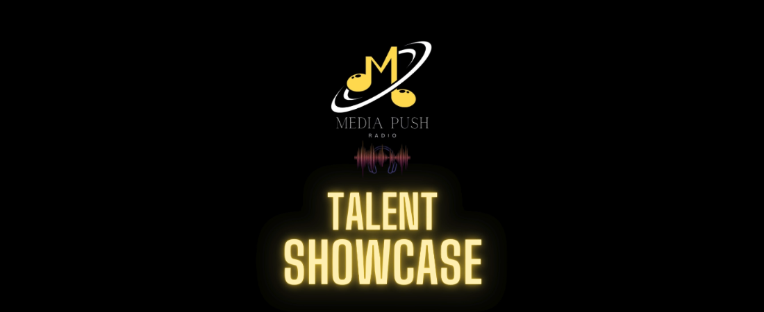 (12:00 / 16:30 / 22:00 GMT Daily) - Feature your Music or Dance Video on the Media Push Radio Talent Showcase on Afro Direct TV - Submit Video Via www.mediapushradio.net